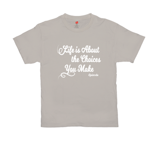 Life is About Episode Slogan - White Tee