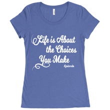 Load image into Gallery viewer, Life is About Episode Slogan - White Scoop Neck Tee
